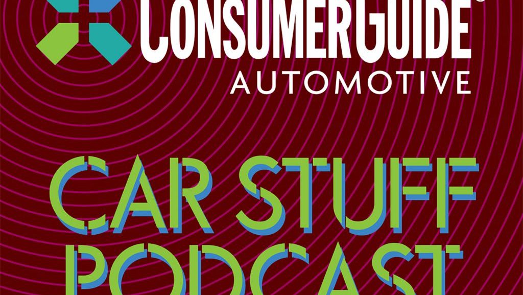 Consumer Guide Car Stuff Podcast