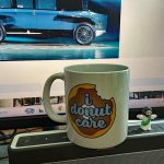 I donut care mug